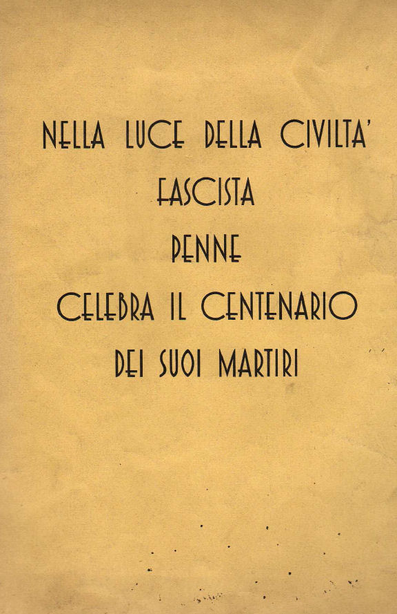 Nella luce della civilt fascista Penne celebra il centenario dei suoi Martiri ~ Anno 1937