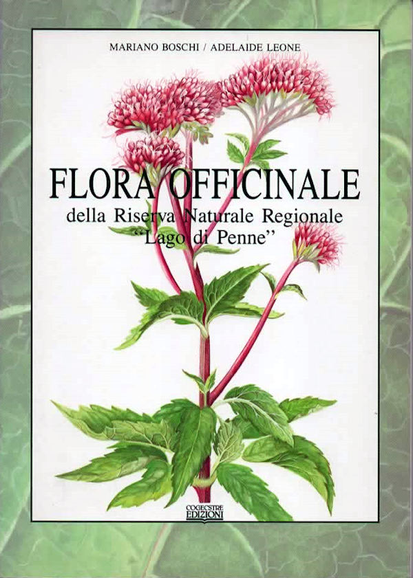 1989 - FLORA OFFICINALE della Riserva Naturale Regionale Lago di Penne