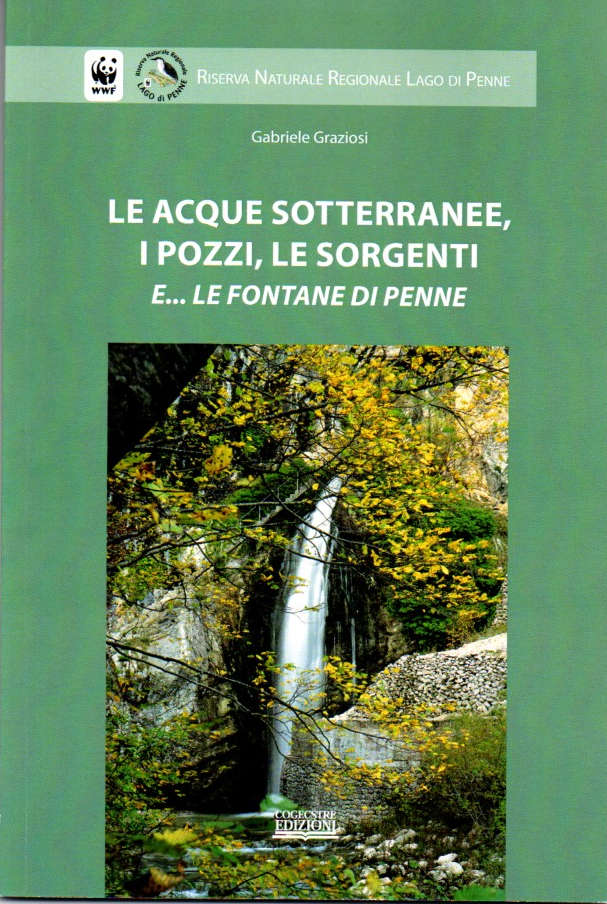 LE ACQUE SOTTERRANEE, I POZZI, LE SORGENTI E... LE FONTANE DI PENNE - 2019