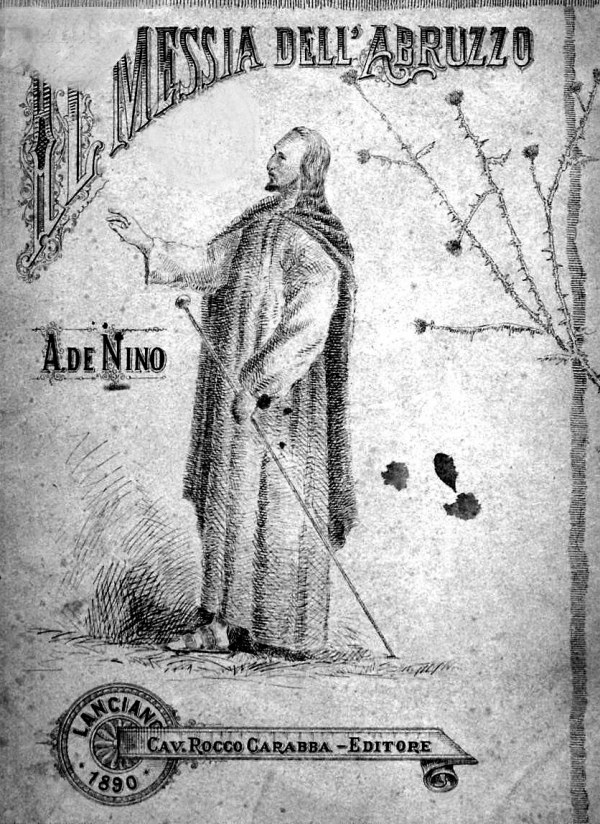 IL MESSIA DELL'ABRUZZO ~ Anno 1890 IL MESSIA DELL'ABRUZZO ~ Anno 1890