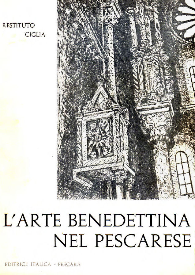 L'ARTE BENEDETTINA NEL PESCARESE ~ Anno 1964 L'ARTE BENEDETTINA NEL PESCARESE ~ Anno 1964