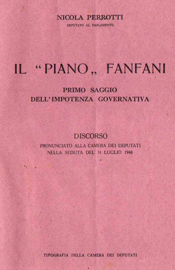 IL PIANO FANFANI discorso di Nicola Perrotti ~ Anno 1948 IL PIANO FANFANI discorso di Nicola Perrotti ~ Anno 1948