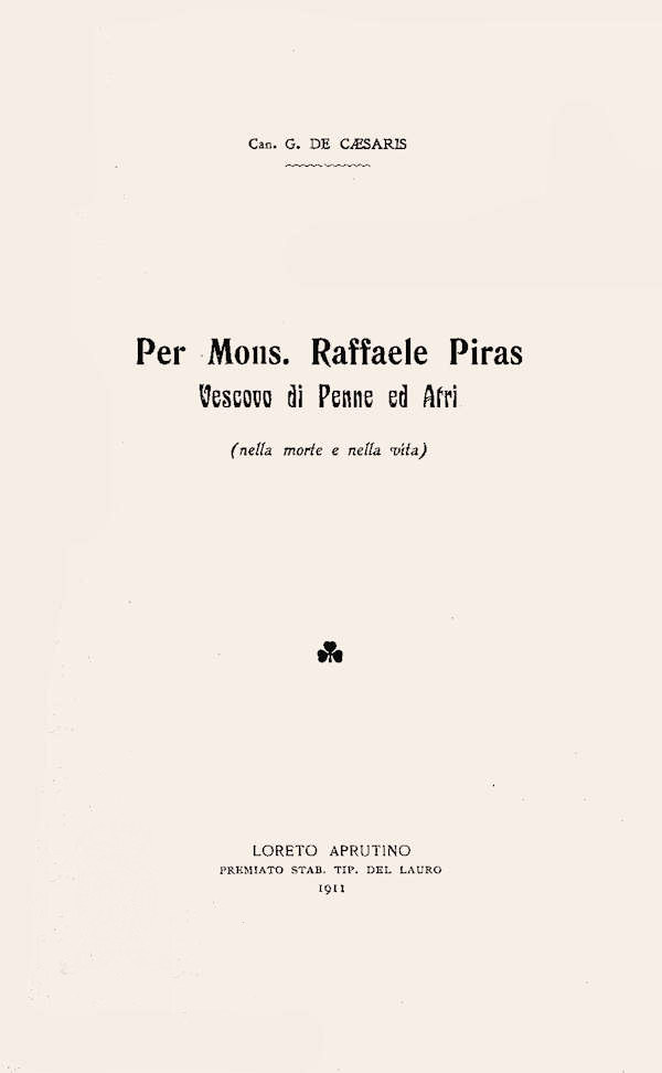 Per Mons. Raffaele Piras Vescovo di Penne ed Atri (nella morte e nella vita) - 1911