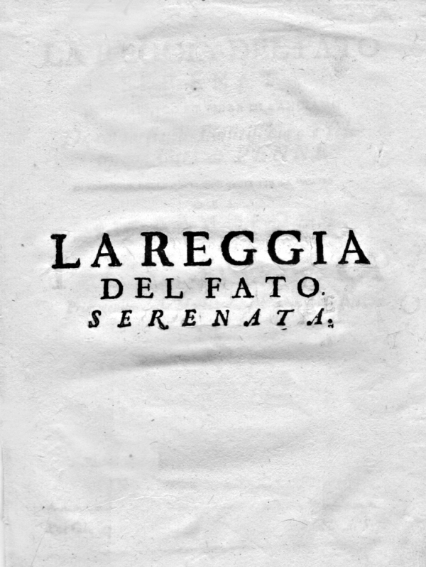 LA REGGIA DEL FATO SERENATA ~ Anno 1747