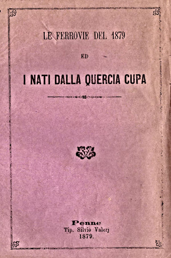 LE FERROVIE DEL 1879 ED I NATI DALLA QUERCIA CUPA