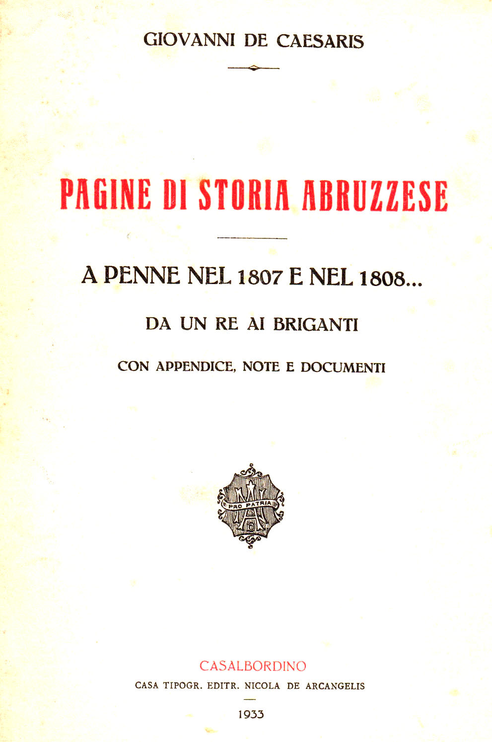A Penne nel 1807 e nel 1808... da un re ai briganti ~ Anno 1933