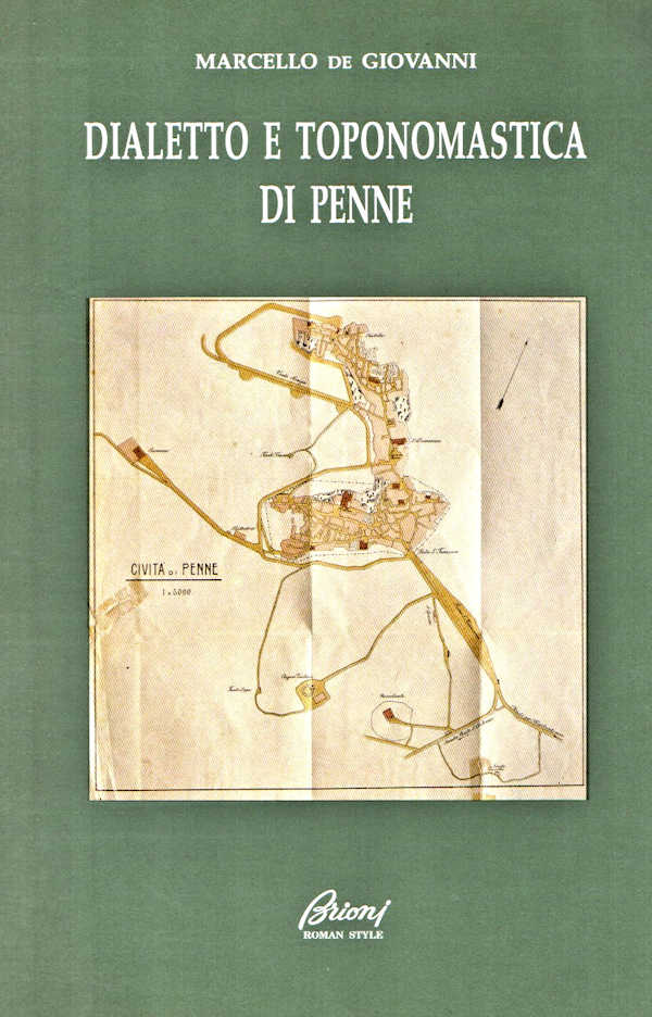 DIALETTO E TOPONOMASTICA DI PENNE ~ Anno 1992 DIALETTO E TOPONOMASTICA DI PENNE ~ Anno 1992