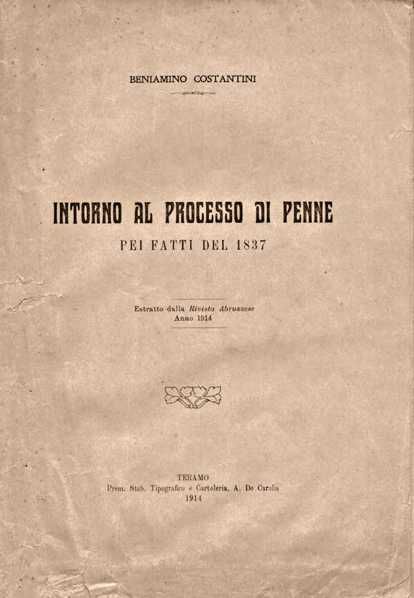 INTORNO AL PROCESSO DI PENNE PEI FATTI DEL 1837 ~ Anno 1914 INTORNO AL PROCESSO DI PENNE PEI FATTI DEL 1837 ~ Anno 1914