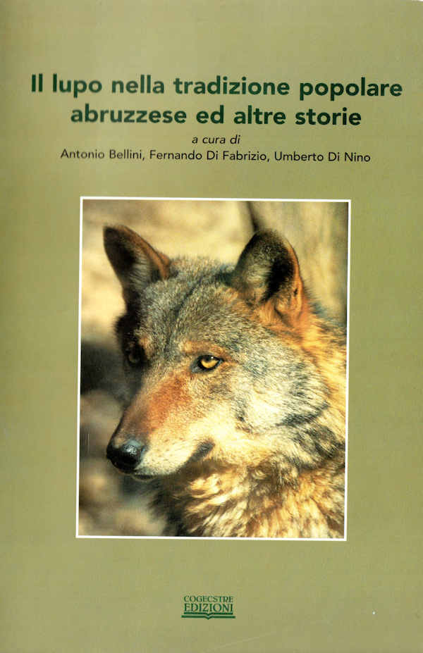 Il lupo nella tradizione popolare abruzzese - 1997 Il lupo nella tradizione popolare abruzzese - 1997