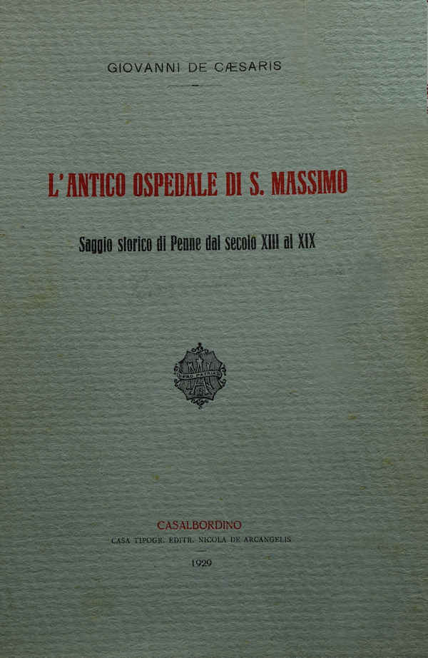 LAntico Ospedale di San Massimo ~ Anno 1929
