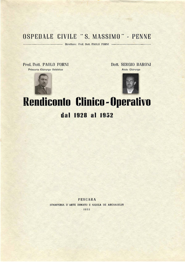 OSPEDALE CIVILE S. MASSIMO - PENNE Rendiconto Clinico-Operativo dal 1928 al 1952 OSPEDALE CIVILE S. MASSIMO - PENNE Rendiconto Clinico-Operativo dal 1928 al 1952
