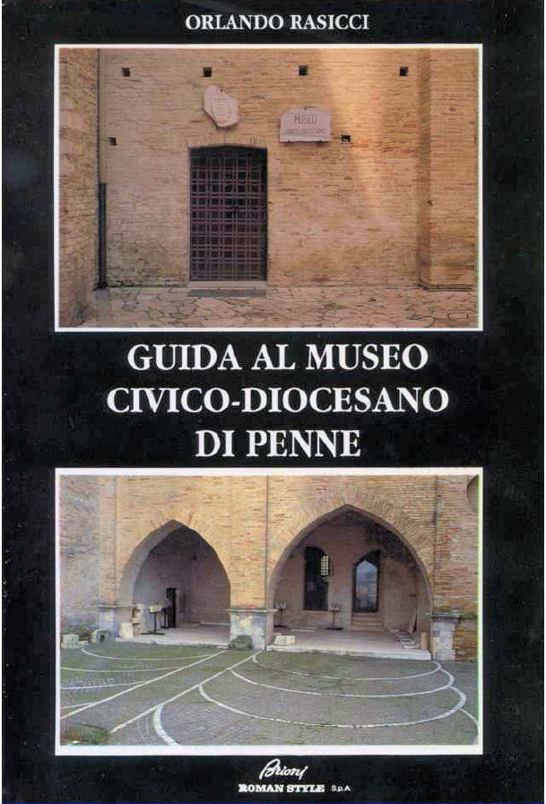 GUIDA AL MUSEO CIVICO-DIOCESANO DI PENNE ~ Anno 1989 GUIDA AL MUSEO CIVICO-DIOCESANO DI PENNE ~ Anno 1989