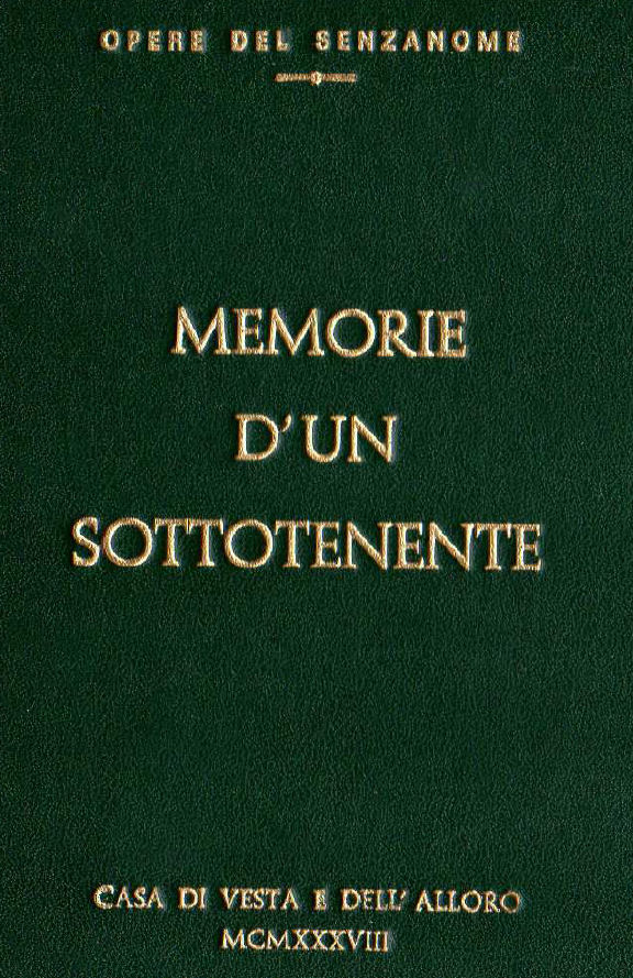 MEMORIE D'UN SOTTOTENENTE ~ Anno 1938 MEMORIE D'UN SOTTOTENENTE ~ Anno 1938