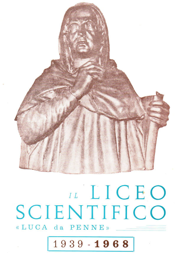 IL LICEO SCIENTIFICO 'Luca da Penne' ~ 1939-1968 IL LICEO SCIENTIFICO 'Luca da Penne' ~ 1939-1968