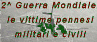 Le vittime pennesi della Seconda Guerra Mondiale